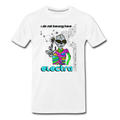I DO NOT BELONG HERE - ELECTRA - white