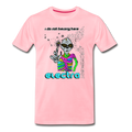 I DO NOT BELONG HERE - ELECTRA - pink